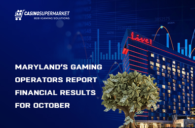 Maryland’s Gaming Operators Report Financial Results for October