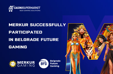 Merkur Successfully Participated in Belgrade Future Gaming