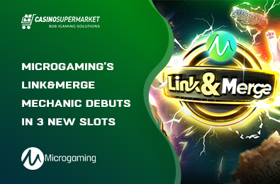 Microgaming’s Link&Merge Mechanic Debuts in 3 New Slots