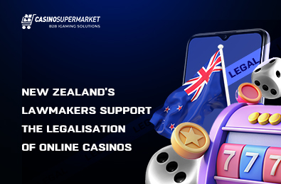 New Zealand’s Lawmakers Support the Legalisation of Online Casinos