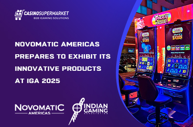 Novomatic Americas Prepares to Exhibit Its Innovative Products at IGA 2025