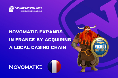 Novomatic Expands in France by Acquiring a Local Casino Chain