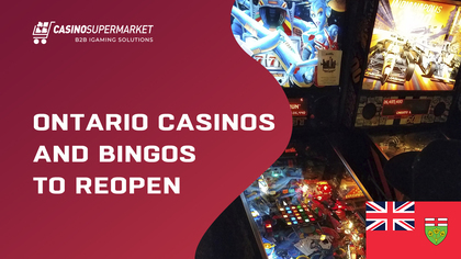 Ontario Casinos and Bingos to Reopen