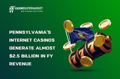 Pennsylvania’s Internet Casinos Generate Almost $2.5 Billion in FY Revenue