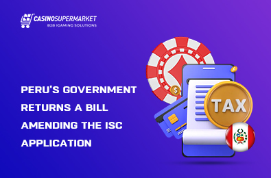 Peru’s Government Returns a Bill Amending the ISC Application