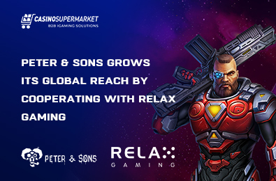 Peter & Sons Grows Its Global Reach by Cooperating with Relax Gaming