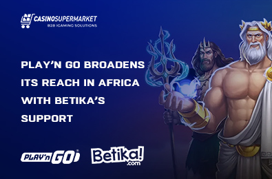 Play’n GO Broadens Its Reach in Africa with Betika’s Support