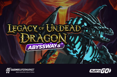Play’n GO Delivers a Myth-Inspired Slot, Legacy of Undead Dragon Abyssways