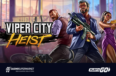 Play’n GO Reveals Viper City Heist, a Crime-Themed Slot with Neon Hues