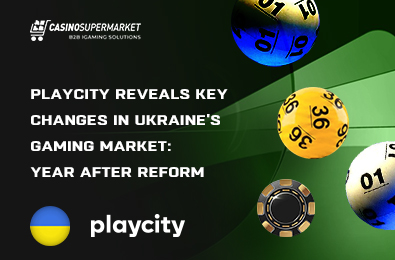 PlayCity Reveals Key Changes in Ukraine’s Gaming Market: Year After Reform