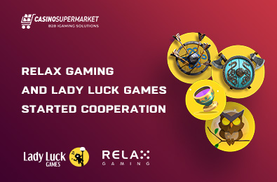 Relax Gaming and Lady Luck Games Started Cooperation