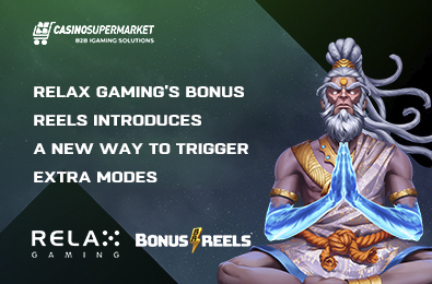 Relax Gaming’s Bonus Reels Introduces a New Way to Trigger Extra Modes