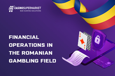 Romanian Financial Operations in the Gambling Field