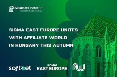 SiGMA East Europe Unites with Affiliate World in Hungary this Autumn