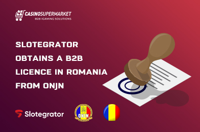 Slotegrator Obtains a B2B Licence in Romania from ONJN