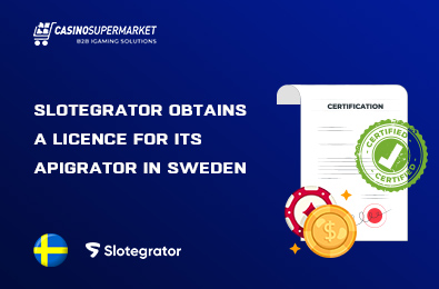 Slotegrator Obtains a Licence for APIgrator in Sweden