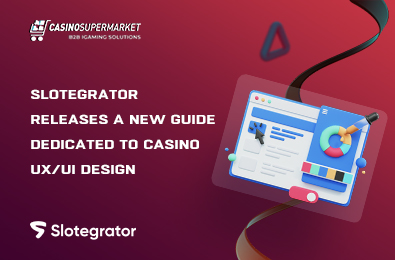 Slotegrator Releases a New Guide Dedicated to Casino UX/UI Design
