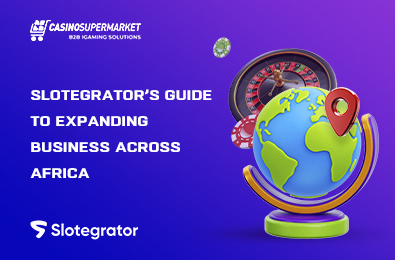 Slotegrator’s Guide to Expanding Business Across Africa