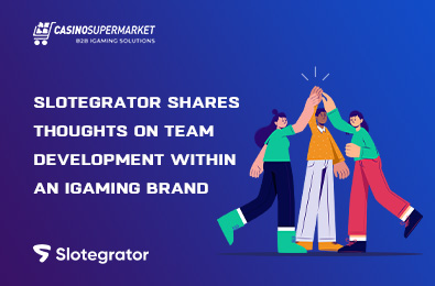 Slotegrator Shares Thoughts on Team Development within an iGaming Brand