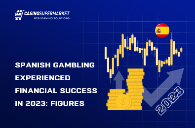 Spanish Gambling Experienced Financial Success in 2023: Figures