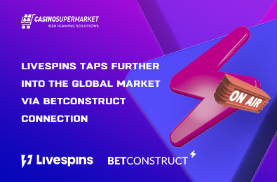 Livespins Taps Further into the Global Market via BetConstruct Connection