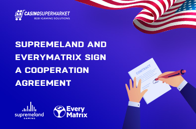 Supremeland and EveryMatrix Sign a Cooperation Agreement