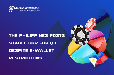 The Philippines Posts Stable GGR for Q3 Despite E-Wallet Restrictions