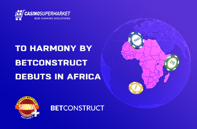 To Harmony by BetConstruct Debuts in Africa