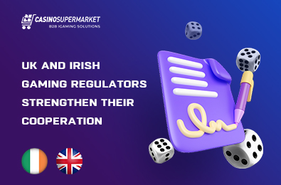 UK and Irish Gaming Regulators Strengthen Their Cooperation