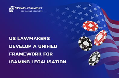 US Lawmakers Develop a Unified Framework for iGaming Legalisation