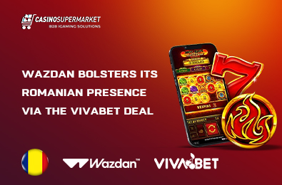Wazdan Bolsters Its Romanian Presence via the VivaBet Deal