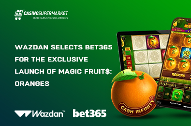 Wazdan Selects bet365 for the Exclusive Launch of Magic Fruit$: Oranges