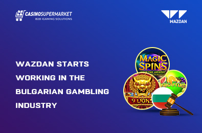 Wazdan Starts Working in the Bulgarian Gambling Industry