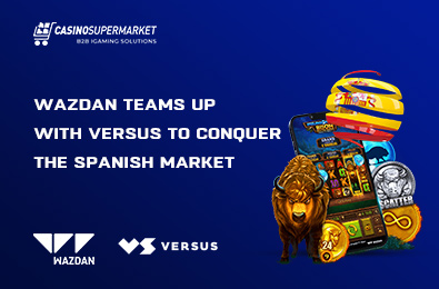 Wazdan Teams up with Versus to Conquer the Spanish Market