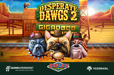 Yggdrasil and Reflex Present Desperate Dawgs 2 GigaBlox