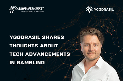 Yggdrasil Shares Thoughts about Tech Advancements in Gambling