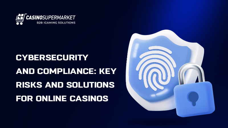 Online casino cybersecurity and compliance in 2026