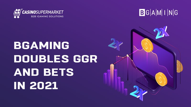 BGaming doubles GGR and bets in 2021