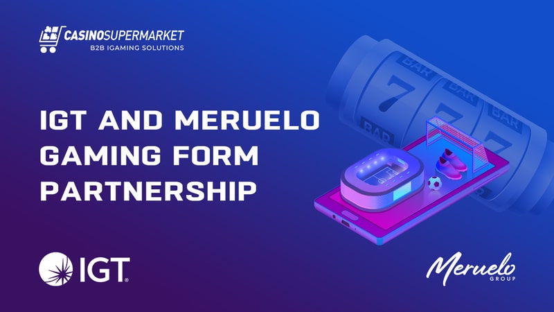 IGT and Meruelo Gaming form partnership