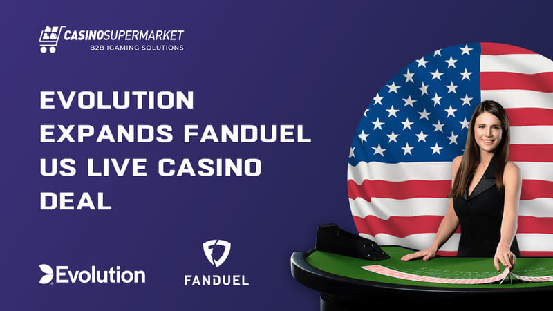 Evolution expands FanDuel US live casino deal