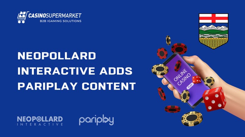 NeoPollard adds Pariplay content to gaming offering in Alberta