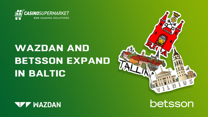 Wazdan and Betsson expand in Baltic
