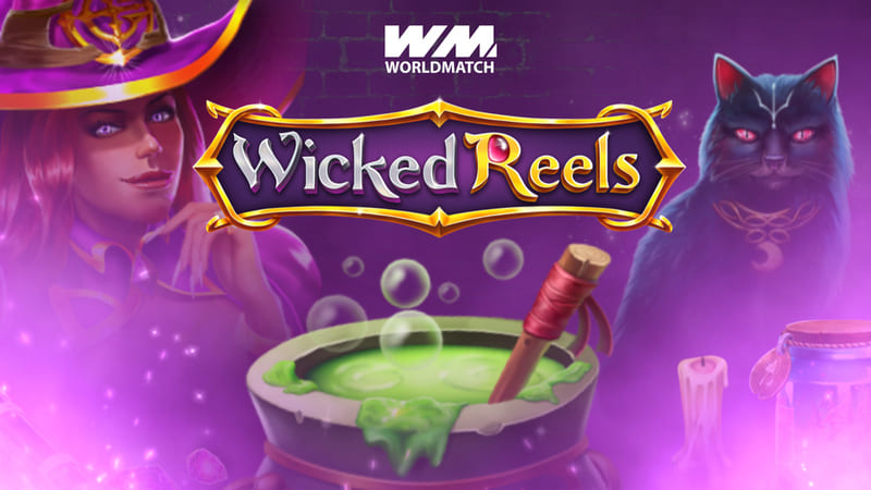 Wicked Reels from WorldMatch