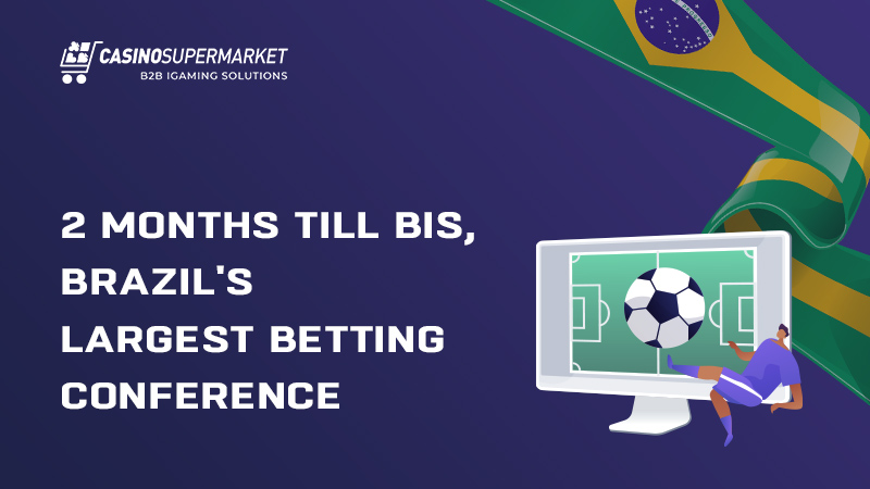 BiS, Brazil's largest betting conference