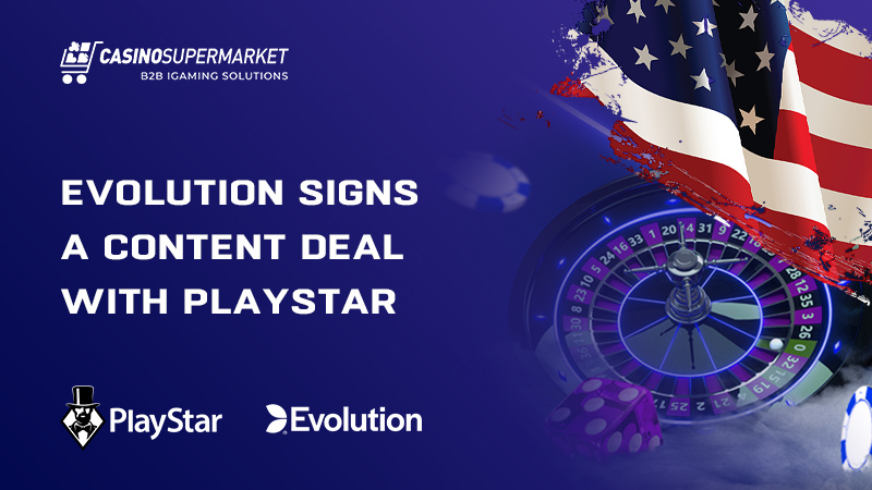 Evolution signs a deal with PlayStar