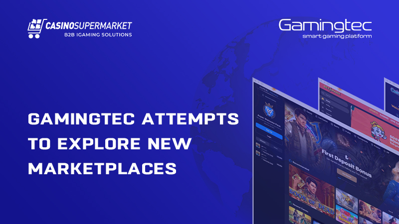 Gamingtec: entering new international marketplaces