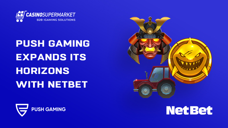 Push Gaming starts collaborating with NetBet