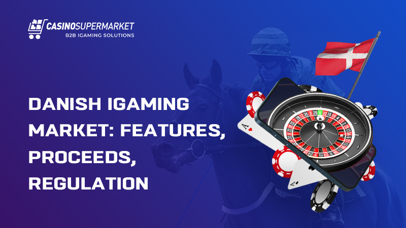 Danish iGaming market: features