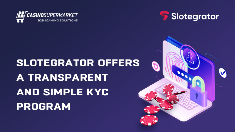 Slotegrator offers a new KYC module