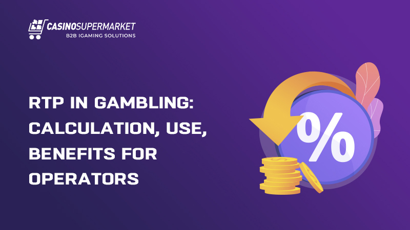RTP in gambling: calculation, use, benefits